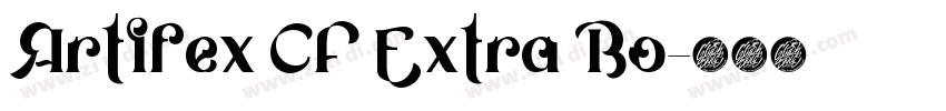 Artifex CF Extra Bo字体转换